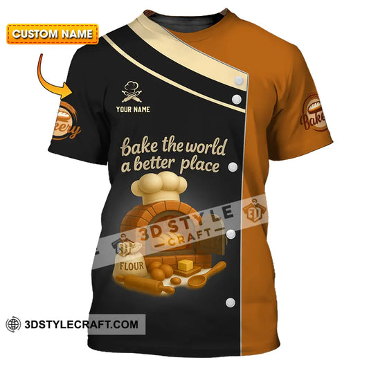 Unisex Shirt Custom Bake The World A Better Place Shirt T shirt