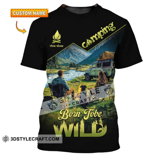Unisex Shirt - Custom Born To Be Wild Camping Shirt T-shirt