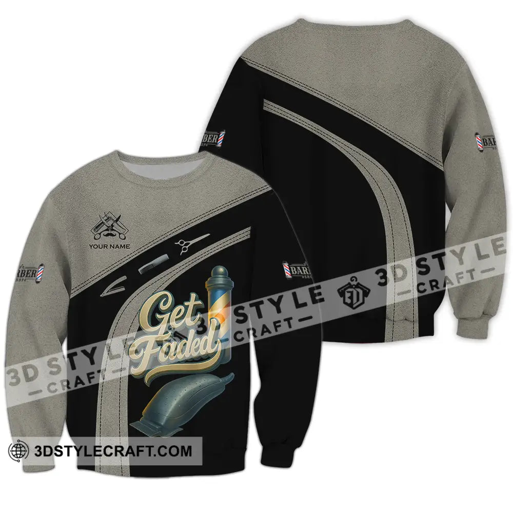 Unisex Shirt Custom Get Faded Barber Shirt Long Sleeve / S T shirt
