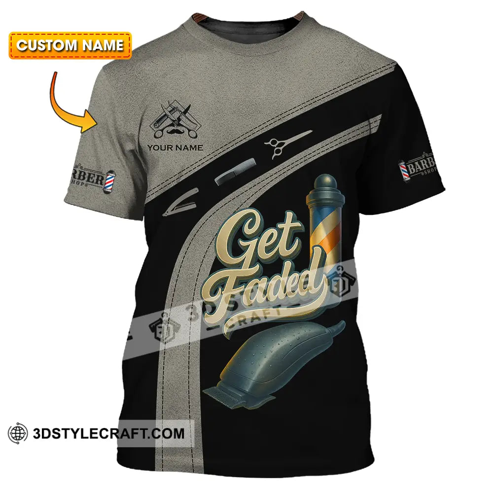 Unisex Shirt Custom Get Faded Barber Shirt T shirt