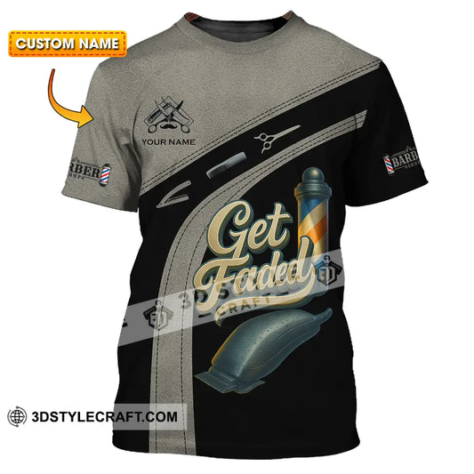 Unisex Shirt Custom Get Faded Barber Shirt T shirt