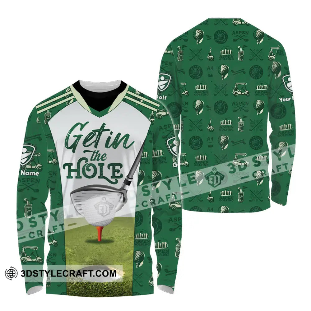 Unisex Shirt - Custom Get In The Hole Golf Shirt Long Sleeve Shirt / S T-shirt
