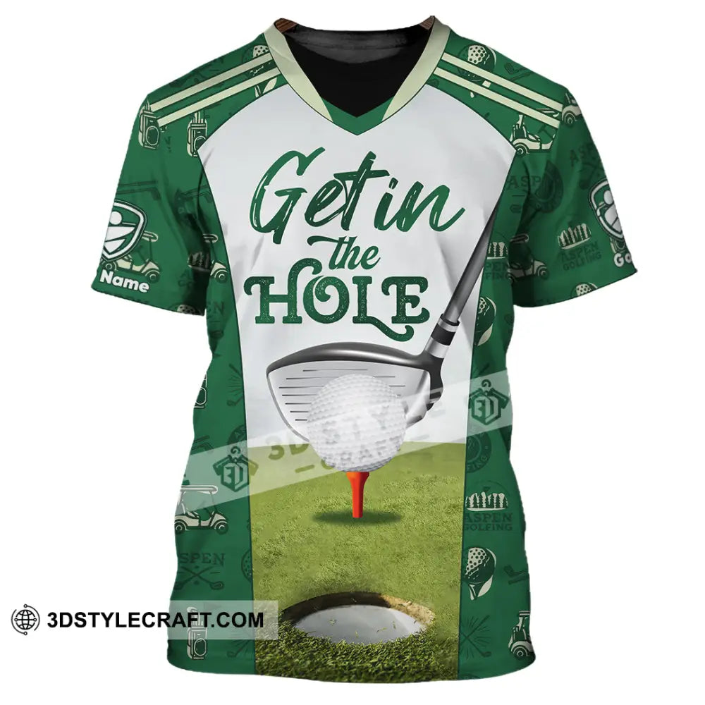 Unisex Shirt - Custom Get In The Hole Golf Shirt T-Shirt / S T-shirt