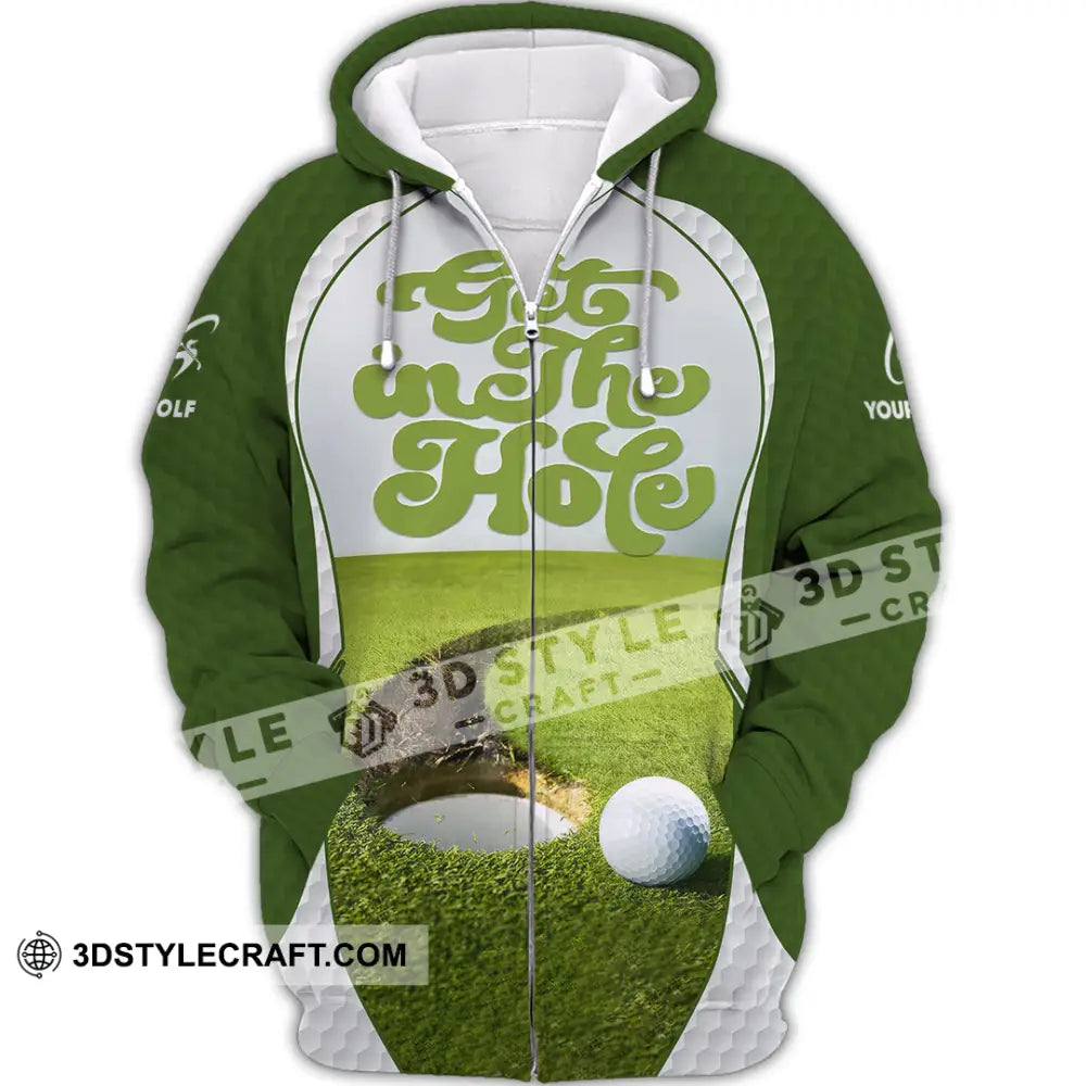 Unisex Shirt - Custom Get In The Hole Golf Shirt Zipper Hoodie / S T-shirt