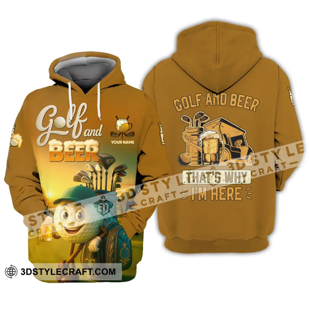Unisex Shirt - Custom Golf And Beer That Is Why I am Here Shirt Hoodie / S T-shirt