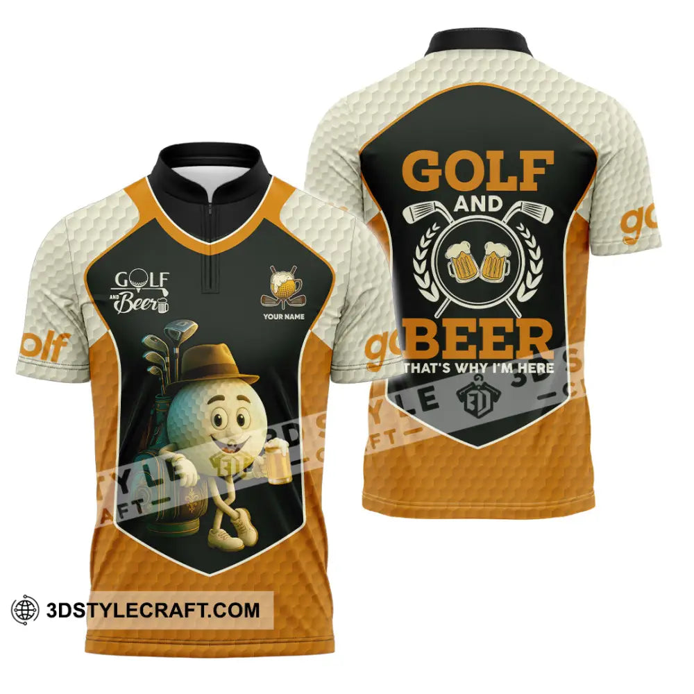 Unisex Shirt - Custom Golf And Beer That Is Why I am Here Shirt Zipper Polo Shirt / S T-shirt