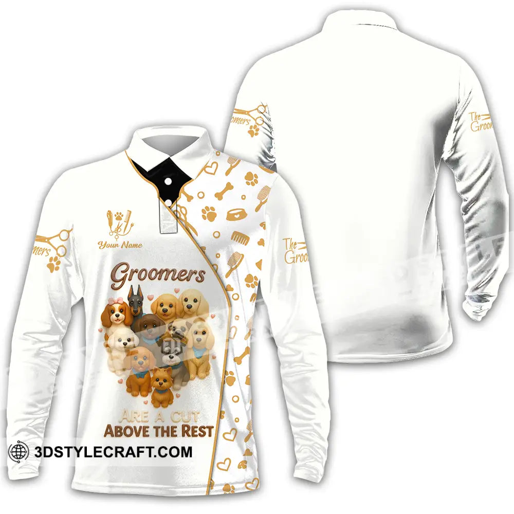 Unisex Shirt Custom Groomers Are A Cut Above The Rest Shirt Long Sleeve Polo / S T shirt
