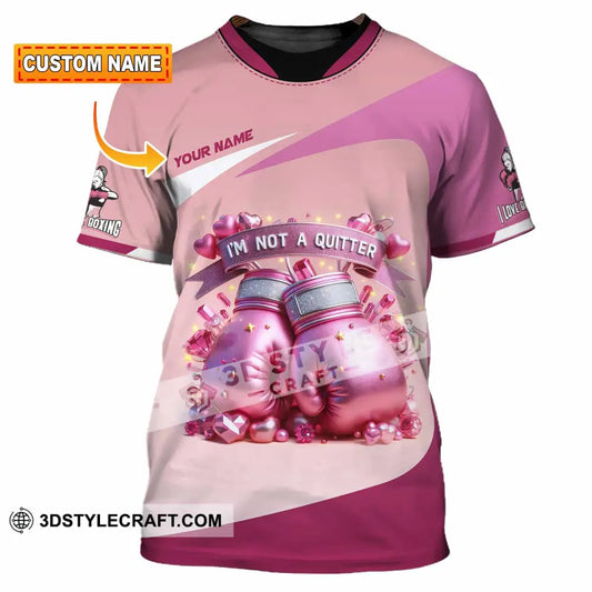 Unisex Shirt - Custom I’m Not A Quitter I Love Boxing Shirt T-shirt