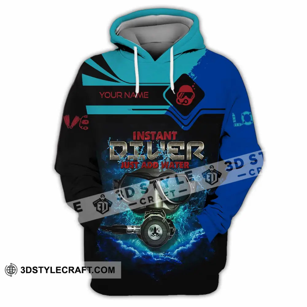 Unisex Shirt - Custom Instant Diver Just Add Water Scuba Diving Diver Shirt Hoodie / S T-shirt