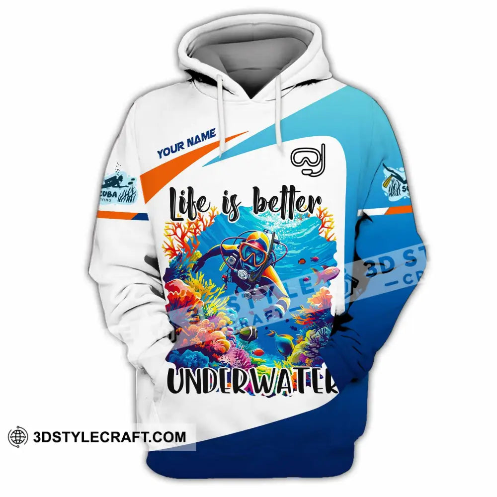 Unisex Shirt Custom Life Is Better Underwater Diving Shirt Hoodie / S T shirt