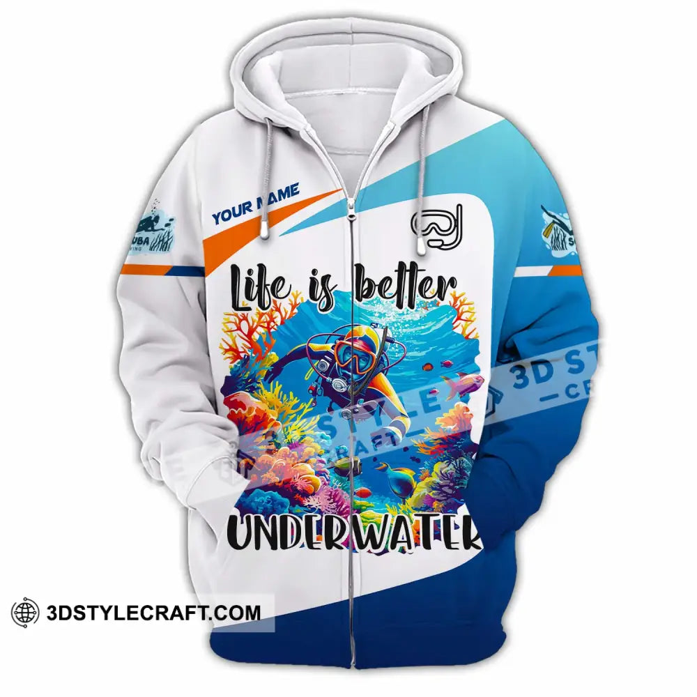 Unisex Shirt Custom Life Is Better Underwater Diving Shirt Zipper Hoodie / S T shirt