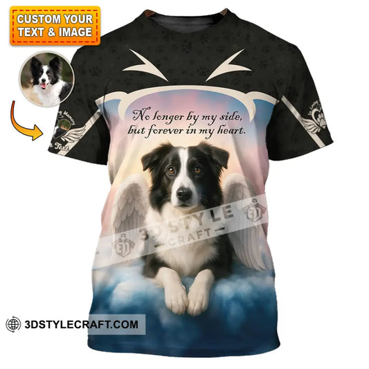 Unisex Shirt - Custom No Long By My Side But Forever In My Heart Border Collie Shirt T-shirt