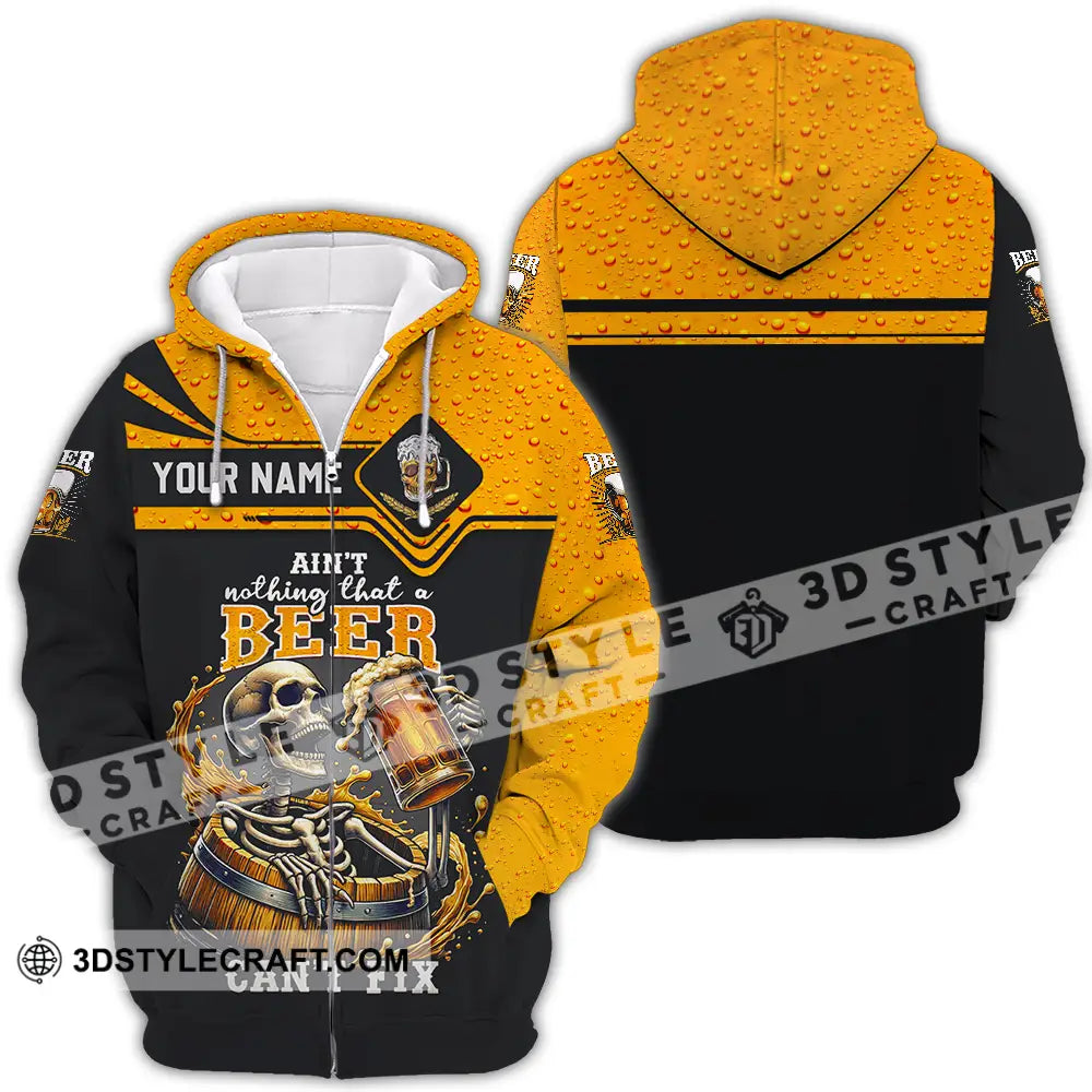 Unisex Shirt - Custom Text Shirt Ain’t Nothing That A Beer Can’t Fix Zipper Hoodie / S T-shirt