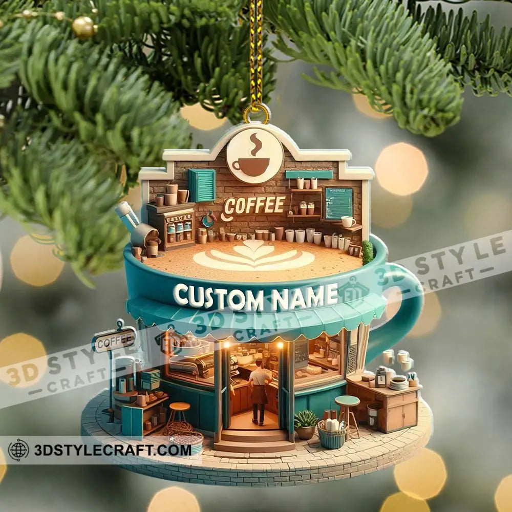 Custom Name Coffee Shop Ornament Christmas Decoration For