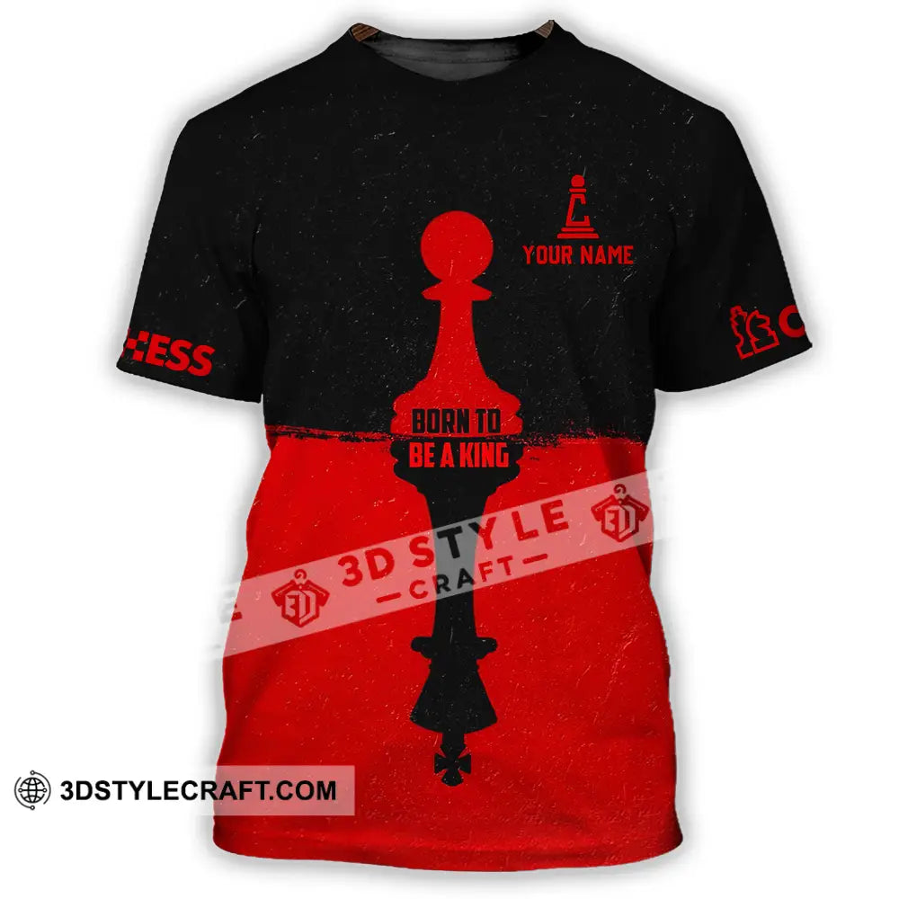 Men Shirt - Custom Chess Lover Shirt Born To Be A King T-Shirt / S T-shirt