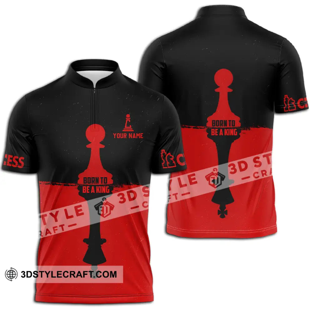 Men Shirt - Custom Chess Lover Shirt Born To Be A King Zipper Polo Shirt / S T-shirt