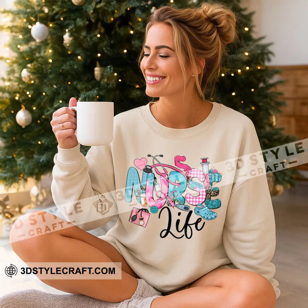 Nurse Life Gift For Nurse T-Shirt Apparel