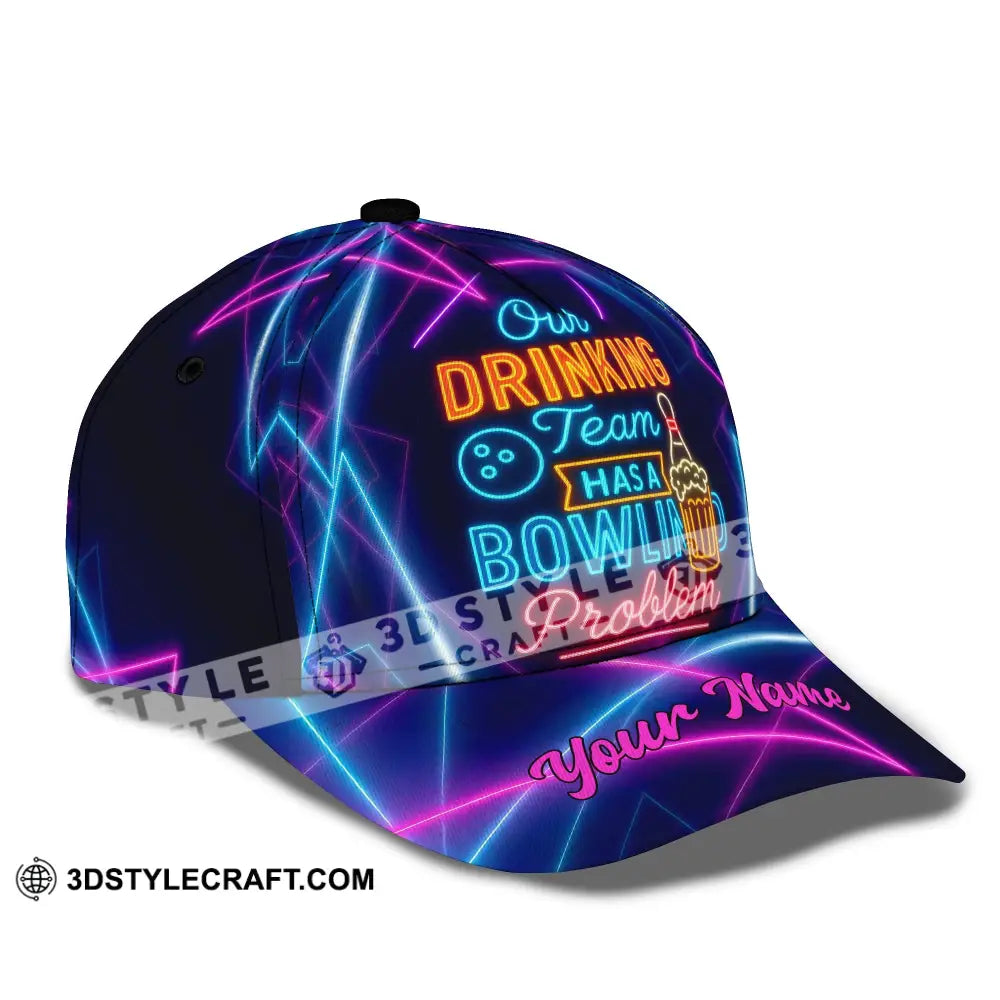 Personalized Cap Customized Classic Cap Our Drinking Team Has A Bowling Problem CLASSIC CAP / UNIVERSAL FIT Cap