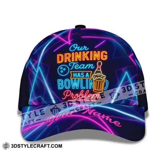Personalized Cap, Customized Classic Cap Our Drinking Team Has A Bowling Problem style option 2