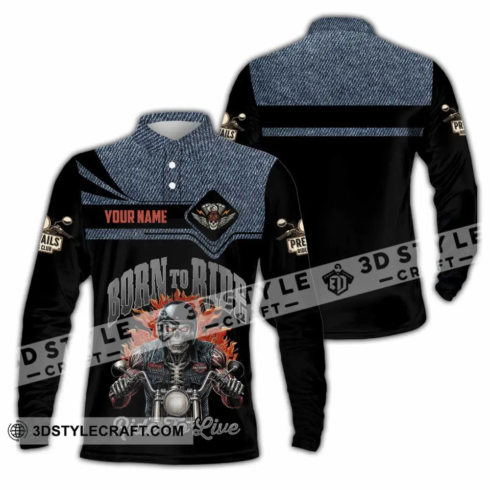 Unisex Shirt - Custom Born To Ride 3D Shirt Long Sleeve Polo / S T-shirt