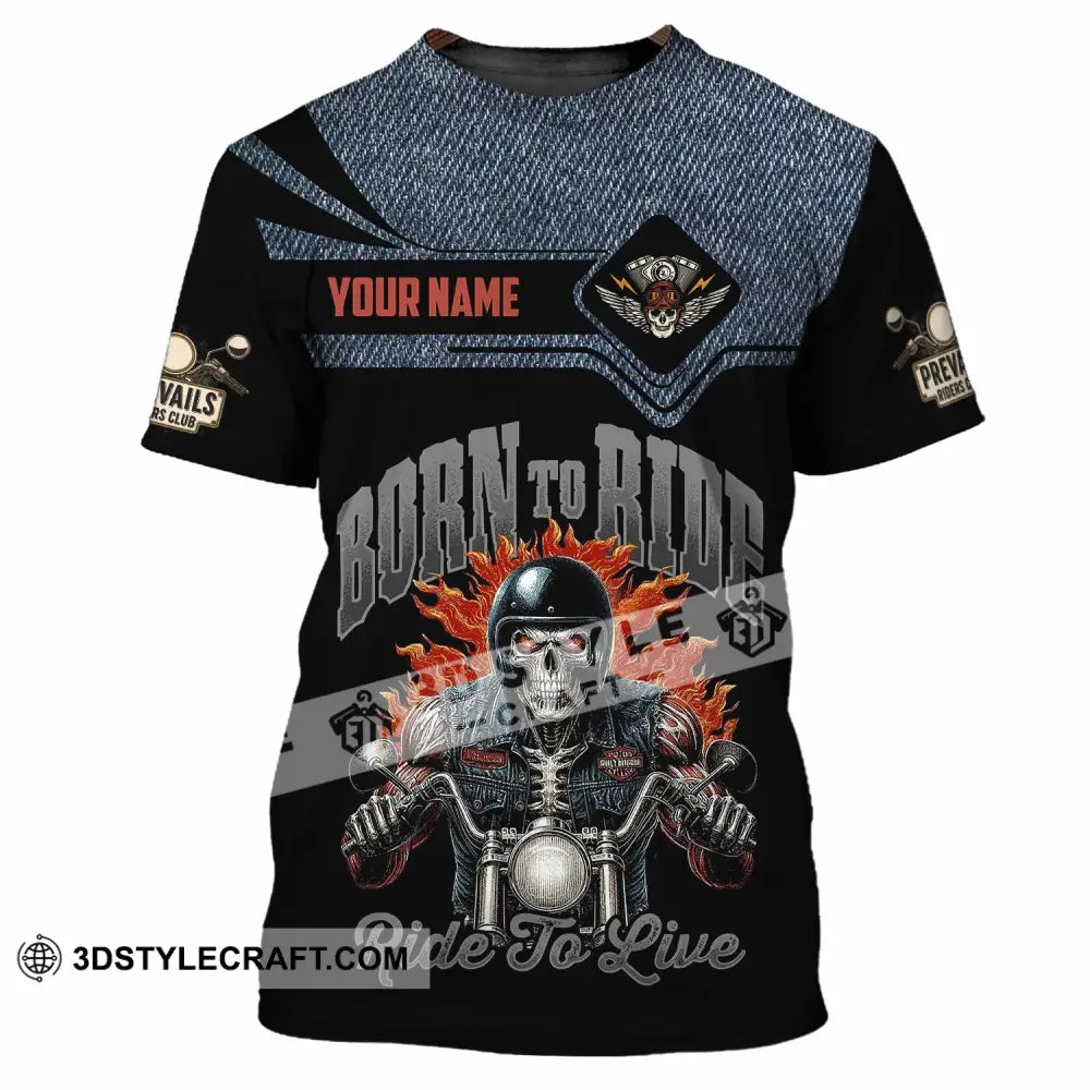 Unisex Shirt - Custom Born To Ride 3D Shirt T-Shirt / S T-shirt