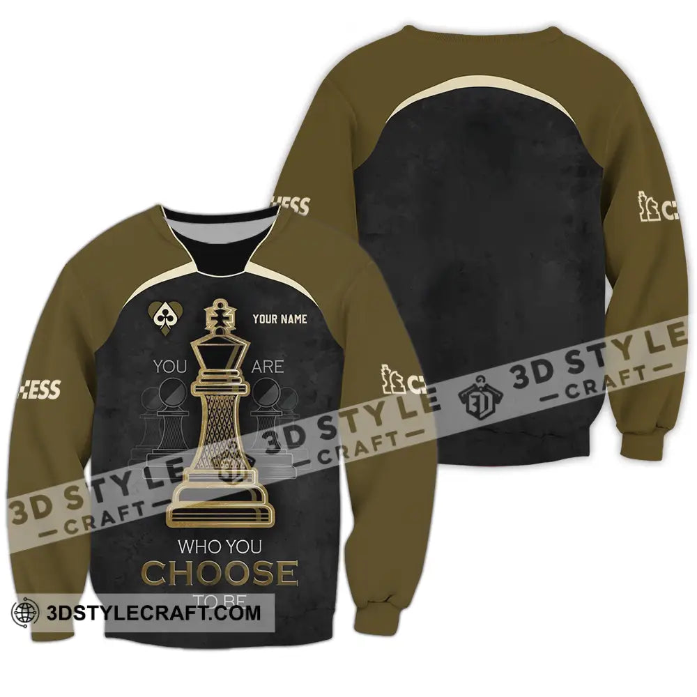 Unisex Shirt - Custom Chess Lover Shirt You Are Who You Choose To Be International Chess Day Long Sleeve / S T-shirt