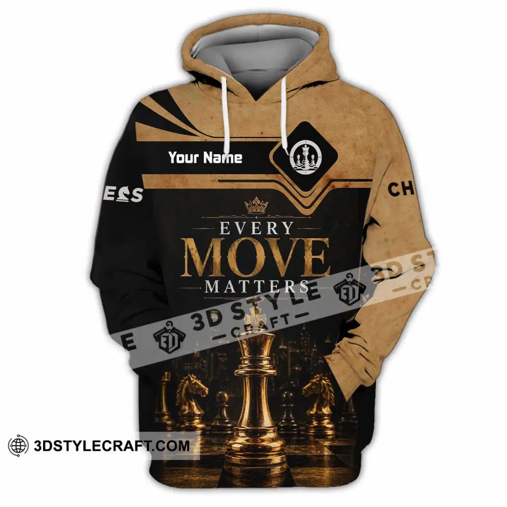 Unisex Shirt - Custom Every Move Matters Chess Shirt - Hoodie / S - T-shirt