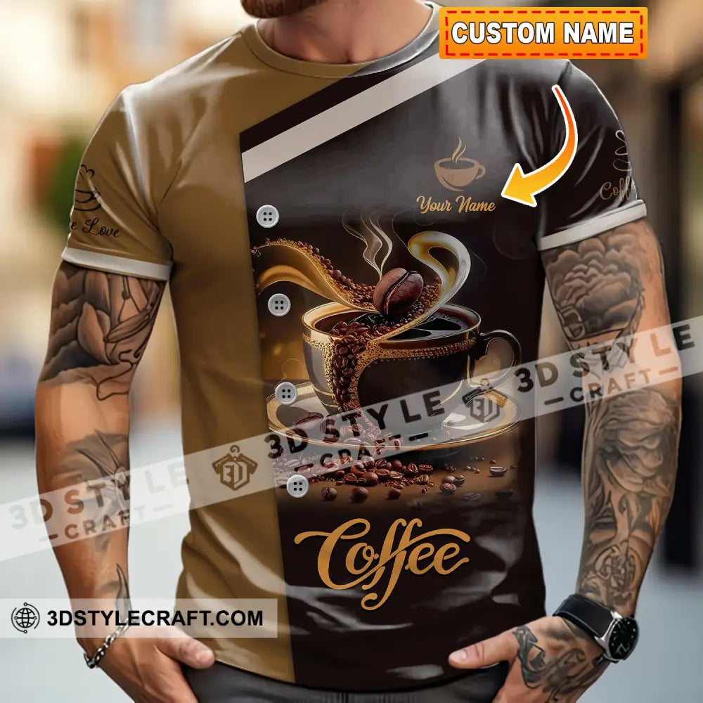 Unisex Shirt - Custom Shirt For Coffee Lover T-shirt