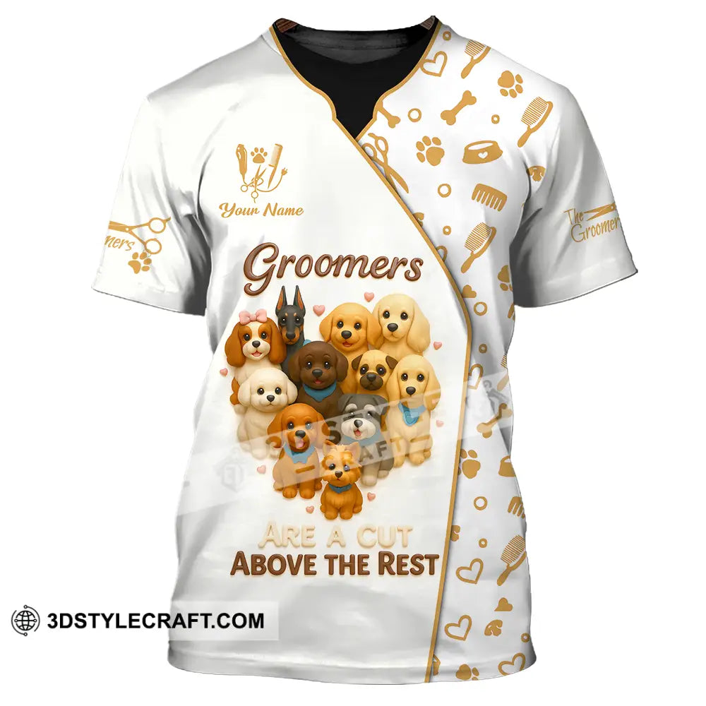 Unisex Shirt Custom Groomers Are A Cut Above The Rest Shirt T Shirt / S T shirt