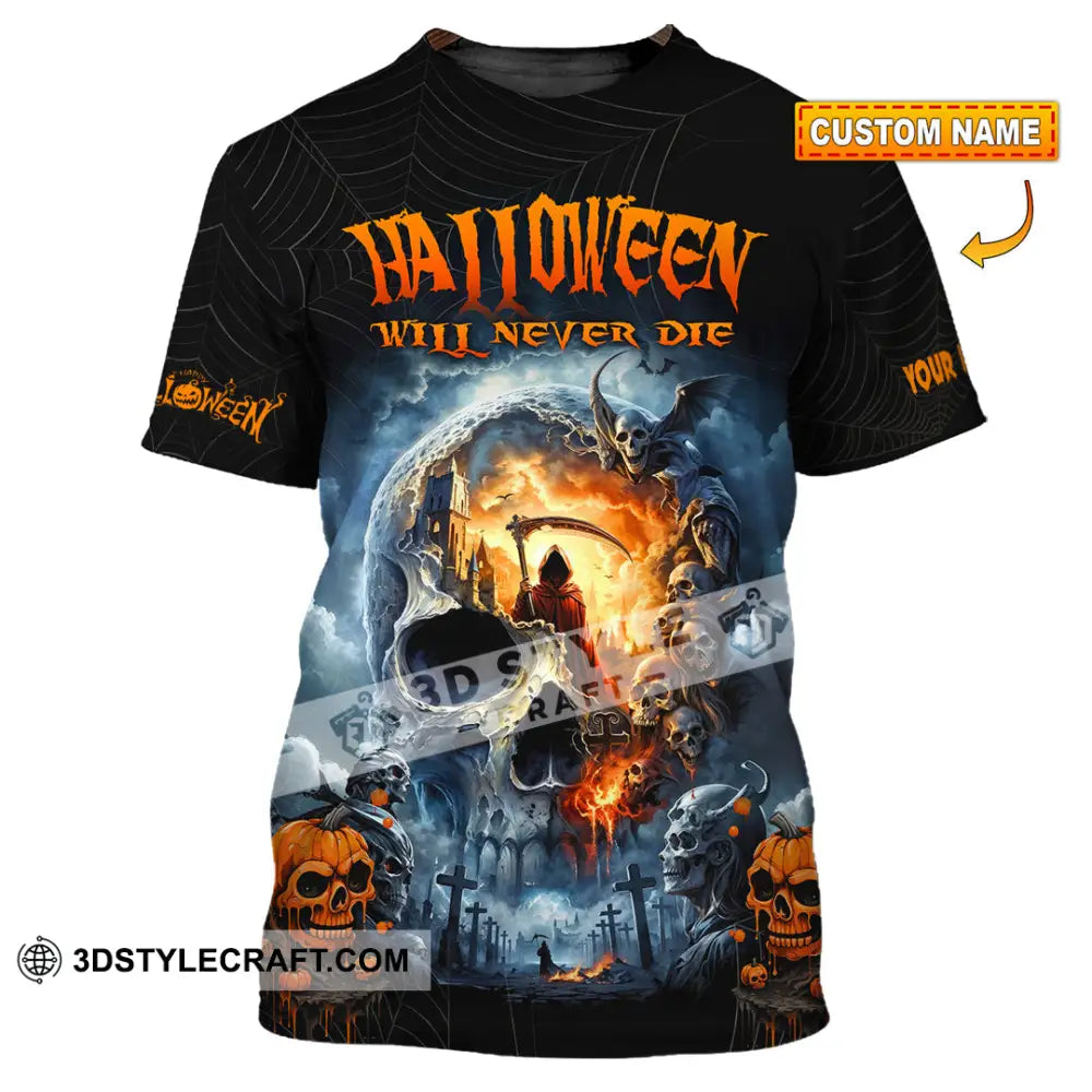 Unisex Shirt - Custom Halloween Will Never Die Shirt T-shirt