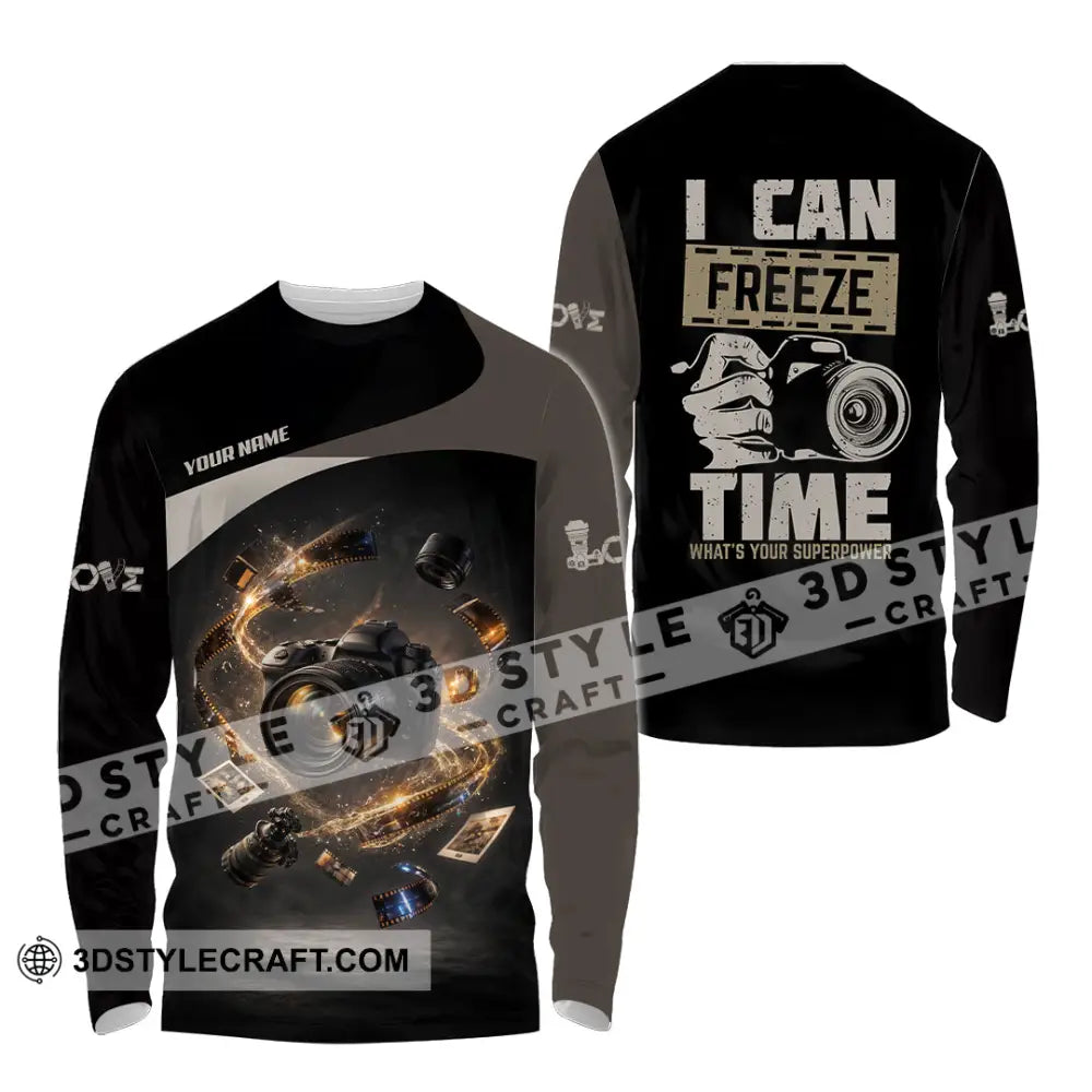 Unisex Shirt - Custom I Can Freeze Time Shirt - Long Sleeve Shirt / S - T-shirt