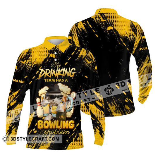 Unisex Shirt - Custom Shirt My Drinking Team Has A Bowling Problem style option 3