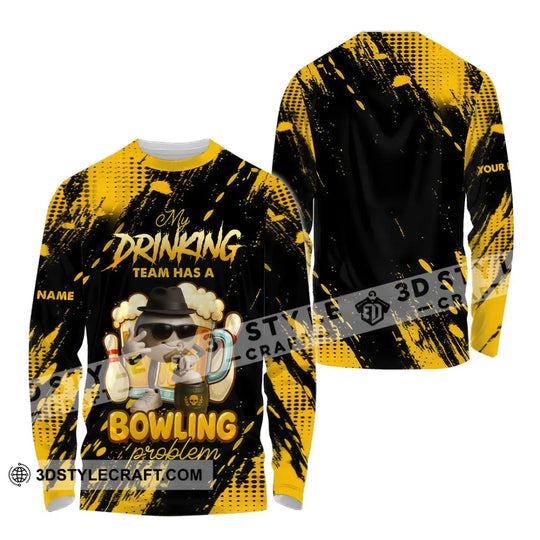 Unisex Shirt - Custom Shirt My Drinking Team Has A Bowling Problem style option 4