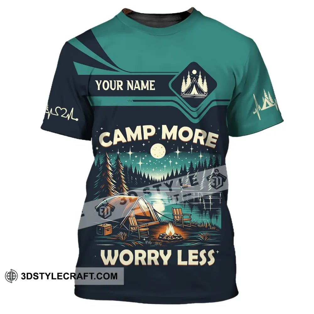 Unisex Shirt Custom Name Camping Camp More Worry Less Hoodie T-Shirt / S T-Shirt
