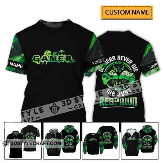 Unisex Shirt - Custom Name T-Shirt, Gamers Never Die We Just Respawn style option 2