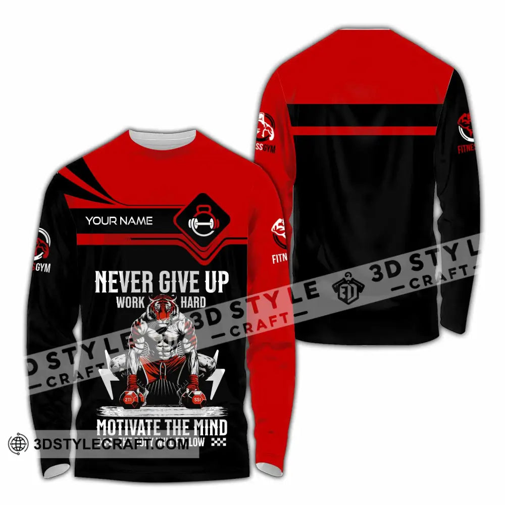 Unisex Shirt Custom Never Give Up Work Hard Shirt Long Sleeve Shirt / S T shirt