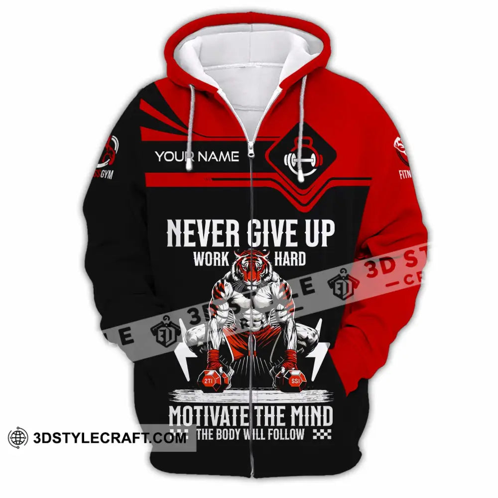 Unisex Shirt Custom Never Give Up Work Hard Shirt Zipper Hoodie / S T shirt