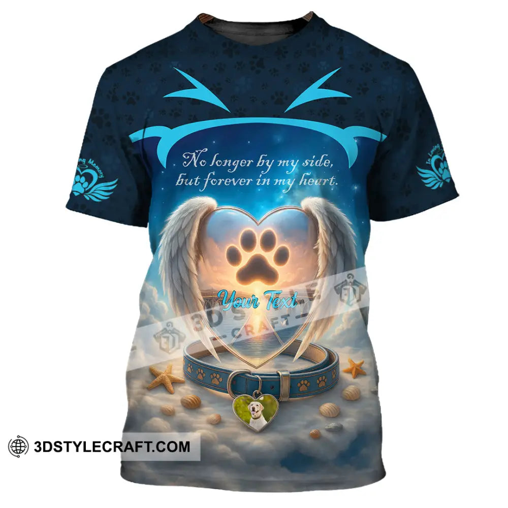 Unisex Shirt - Custom No Long By My Side But Forever In My Heart Memorial Pet Lover Shirt T-Shirt / S T-shirt