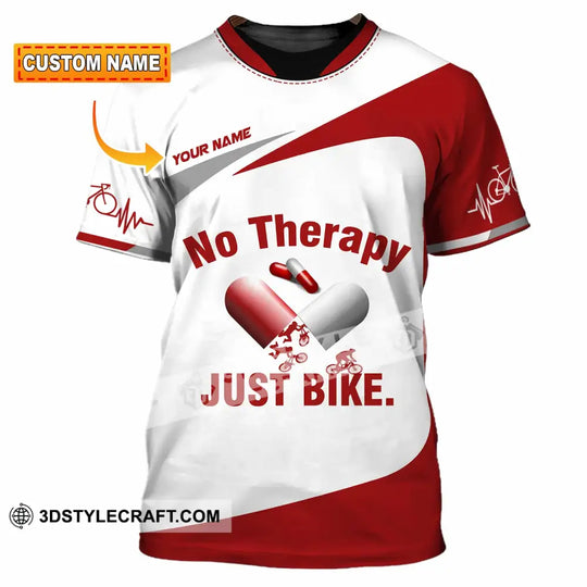 Unisex Shirt - Custom No Therapy Just Bike Shirt style option 1