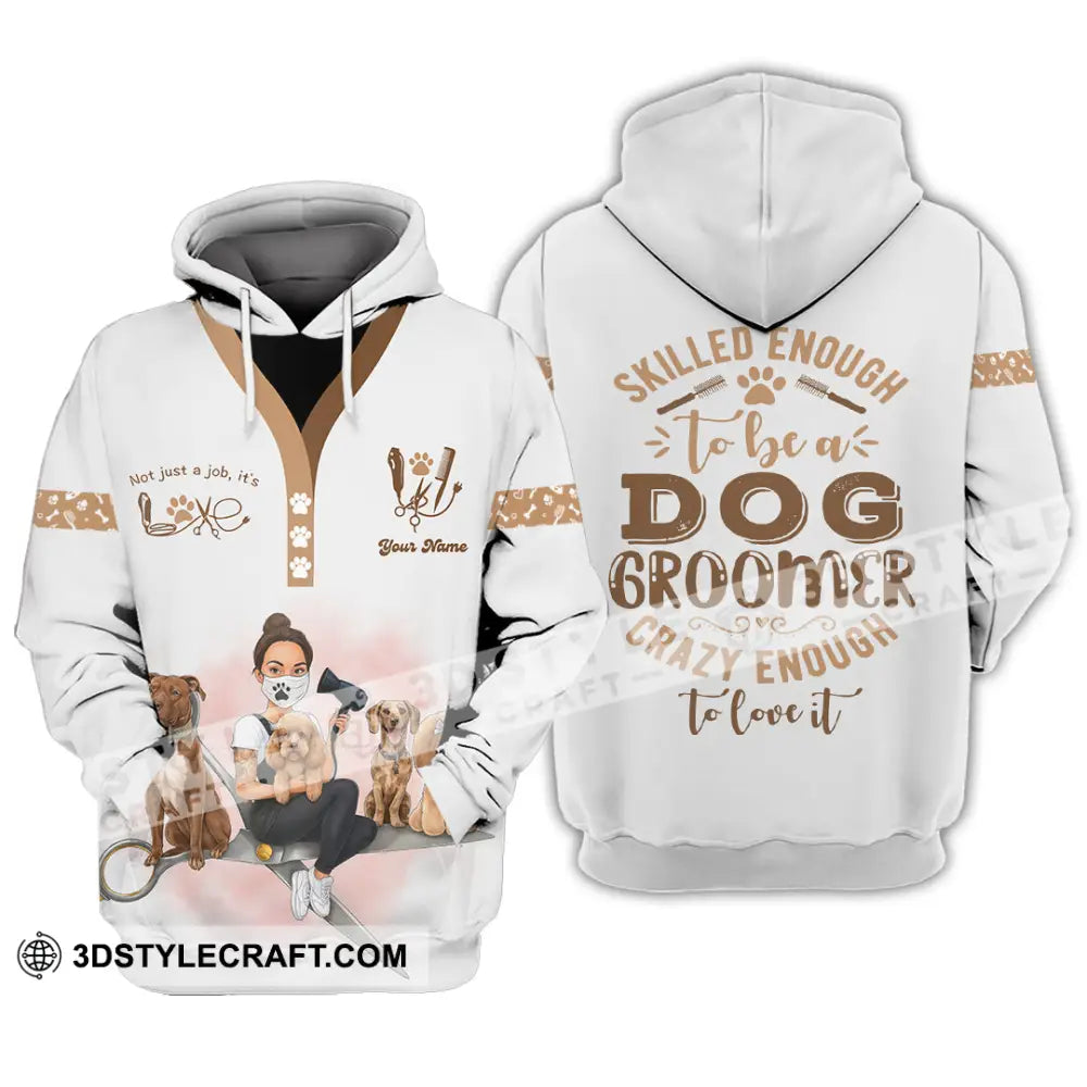 Unisex Shirt Custom Not Just A Job It’s Love Groomer Shirt Hoodie / S T shirt