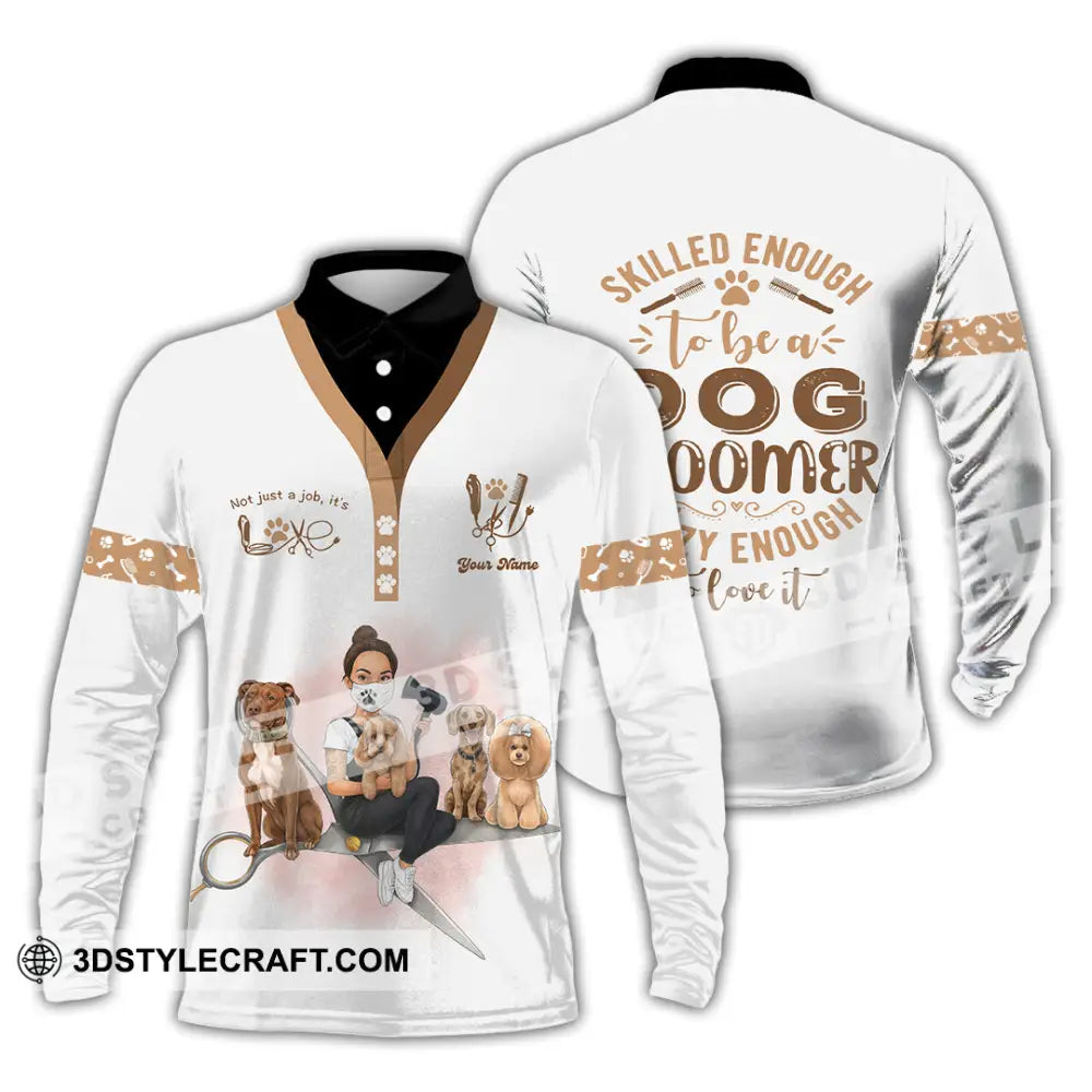 Unisex Shirt Custom Not Just A Job It’s Love Groomer Shirt Long Sleeve Polo / S T shirt