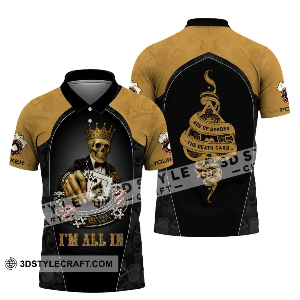 Unisex Shirt - Custom Poker Lover Shirt I’m All In Ace Of Spades The Death Card Polo Shirt / S T-shirt