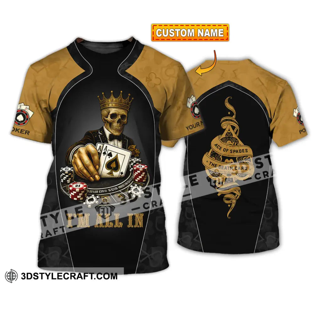 Unisex Shirt - Custom Poker Lover Shirt I’m All In Ace Of Spades The Death Card T-shirt