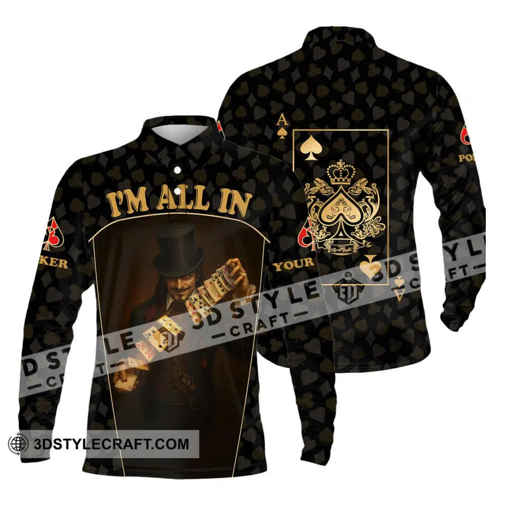 Unisex Shirt - Custom Poker Lover Shirt I’m All In Long Sleeve Polo / S T-shirt