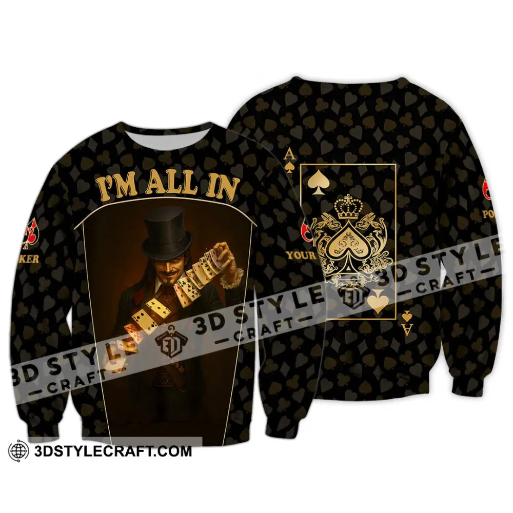 Unisex Shirt - Custom Poker Lover Shirt I’m All In Long Sleeve / S T-shirt
