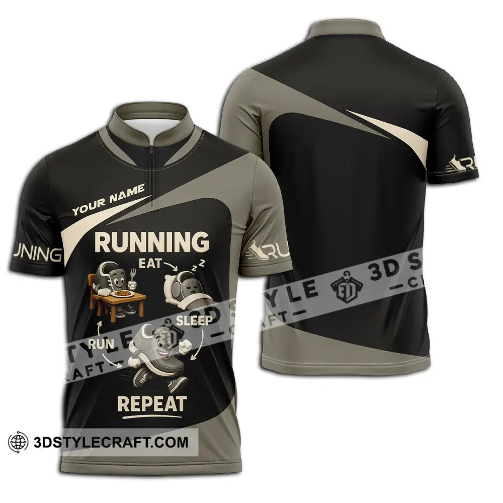 Unisex Shirt - Custom Run Eat Sleep And Repeat Running Lover Runner Shirt Zipper Polo Shirt / S T-shirt