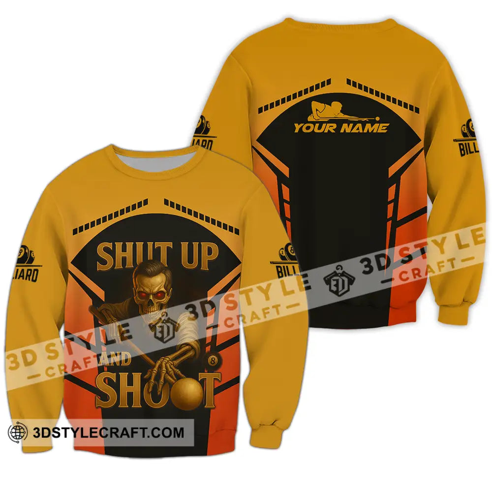 Unisex Shirt - Custom Shut Up And Shoot Billiard Shirt Long Sleeve / S T-shirt