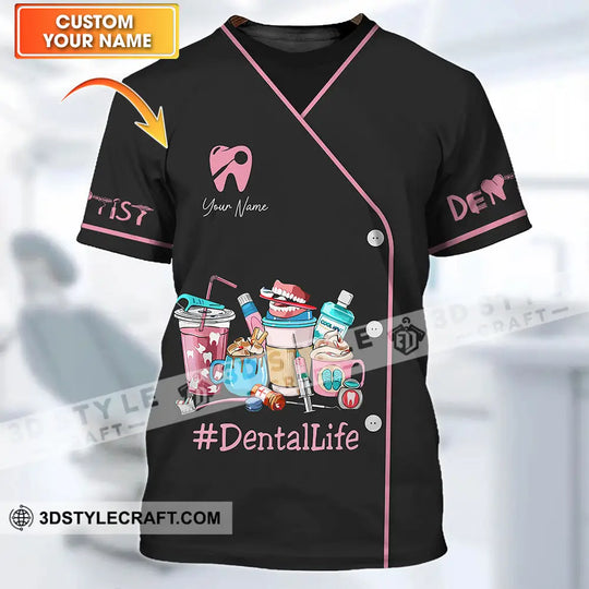 Woman Shirt - Custom Name Dentist T-Shirt - Dental Life- Gift For Dentists style option 1